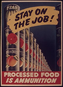 STAY ON THE JOB. PROCESSED FOOD IS AMMUNITION - NARA - 515482